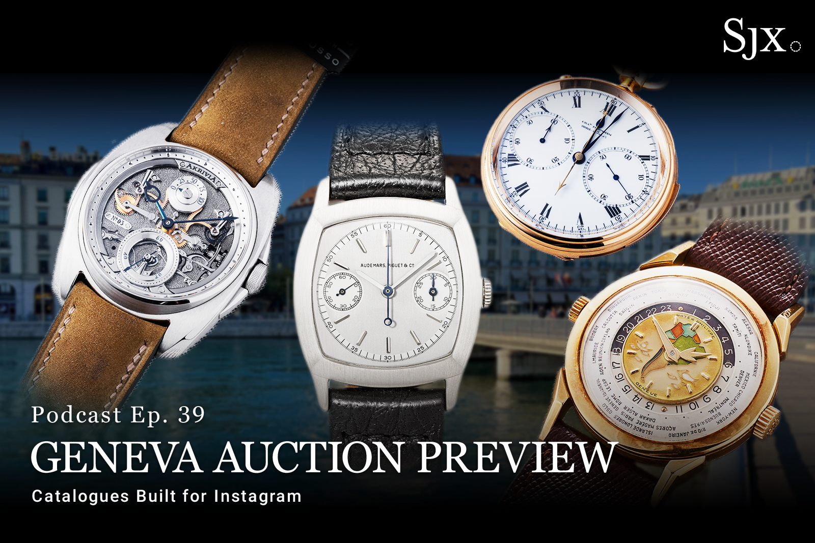 SJX Podcast: Geneva Auction Preview